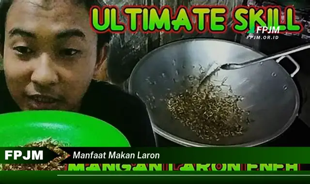 manfaat makan laron manfaat makan laron