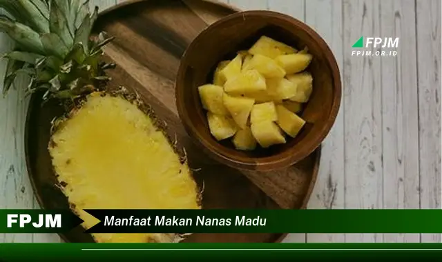 manfaat makan nanas madu