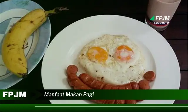 manfaat makan pagi