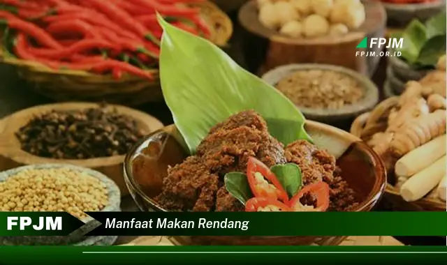 manfaat makan rendang