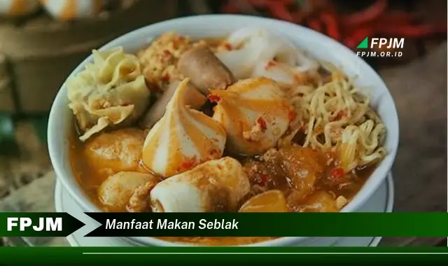 manfaat makan seblak