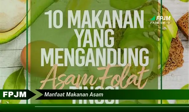 manfaat makanan asam manfaat makanan asam