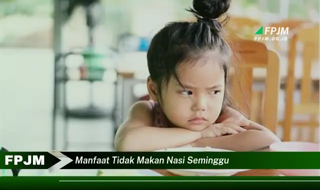 manfaat tidak makan nasi seminggu