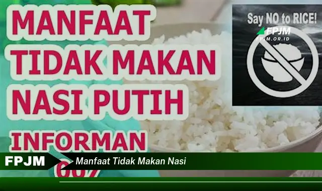 manfaat tidak makan nasi