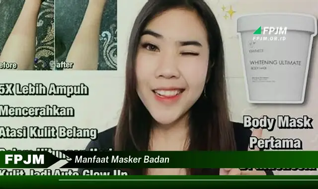 manfaat masker badan