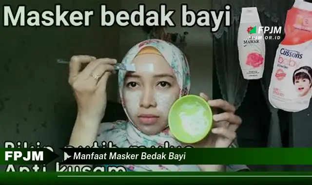 manfaat masker bedak bayi