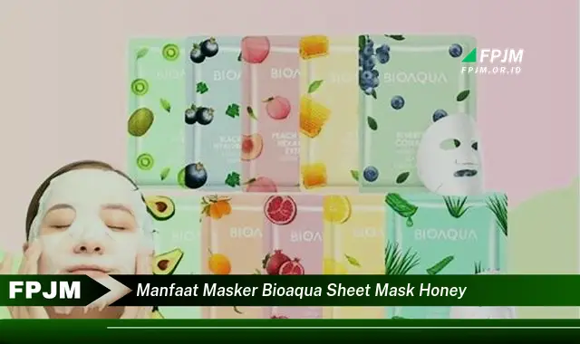 manfaat masker bioaqua sheet mask honey