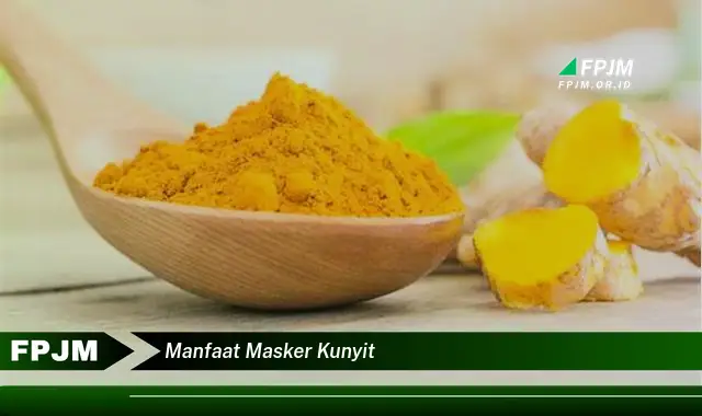 manfaat masker kunyit