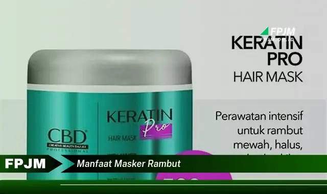 manfaat masker rambut