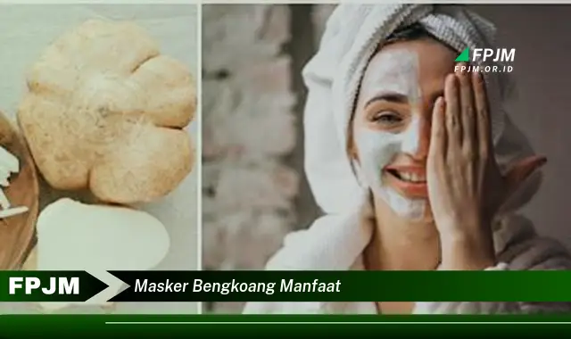 masker bengkoang manfaat masker bengkoang manfaat