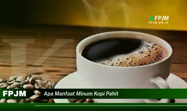 apa manfaat minum kopi pahit