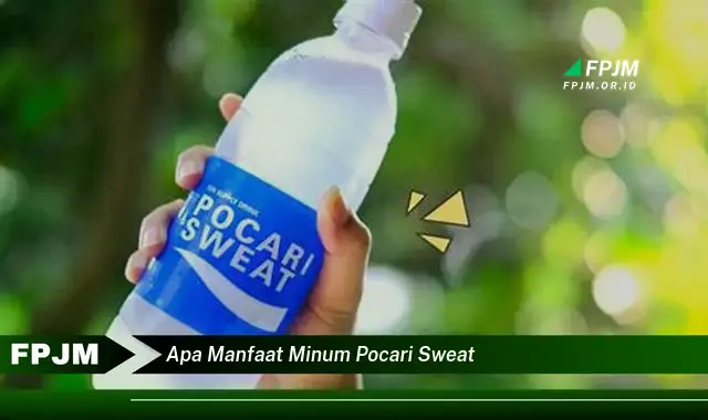 apa manfaat minum pocari sweat