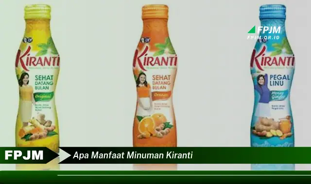 apa manfaat minuman kiranti