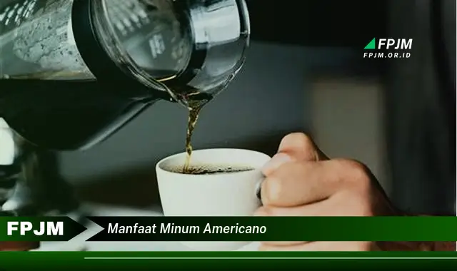 manfaat minum americano