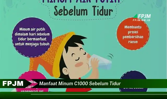 manfaat minum c1000 sebelum tidur