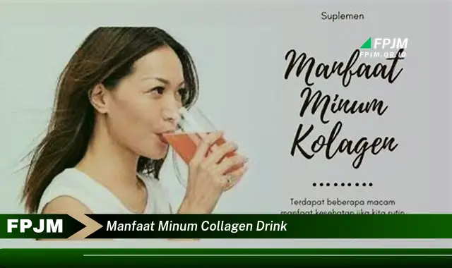 manfaat minum collagen drink