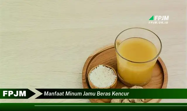 manfaat minum jamu beras kencur