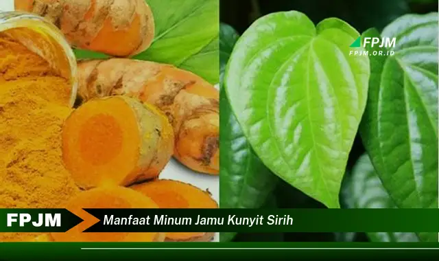 manfaat minum jamu kunyit sirih