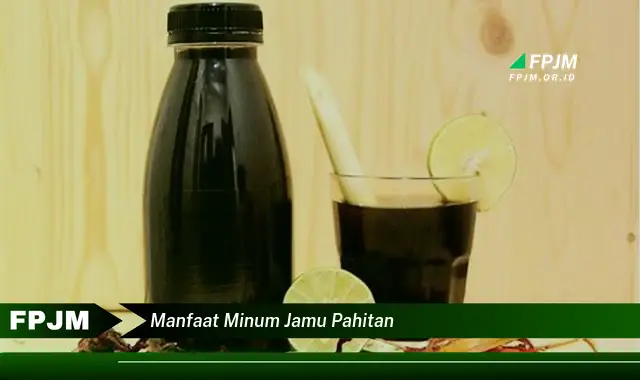 manfaat minum jamu pahitan