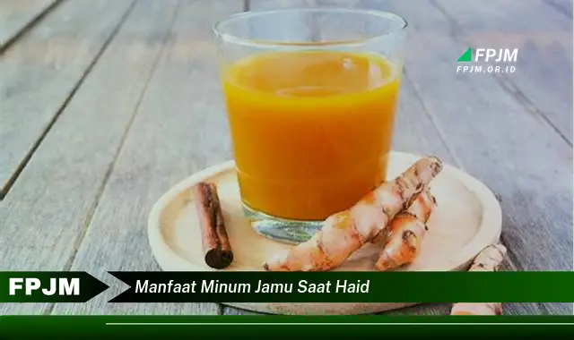 manfaat minum jamu saat haid