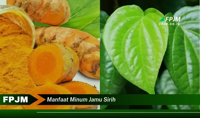 manfaat minum jamu sirih