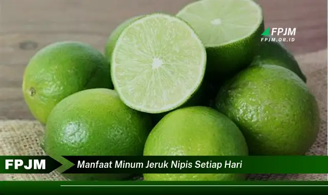 manfaat minum jeruk nipis setiap hari