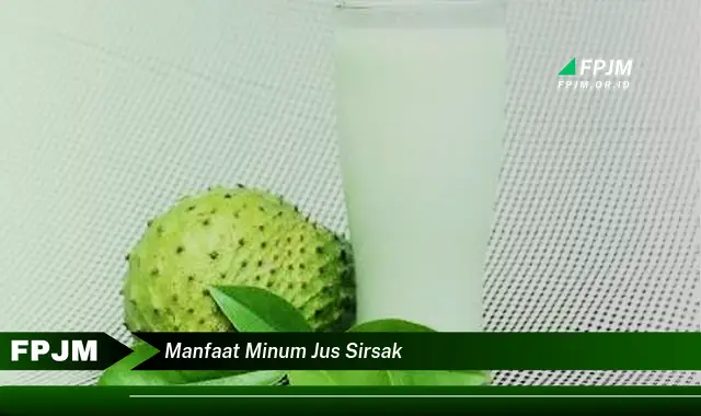 manfaat minum jus sirsak