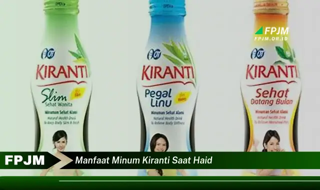 manfaat minum kiranti saat haid