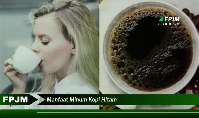 manfaat minum kopi hitam