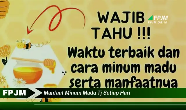 manfaat minum madu tj setiap hari