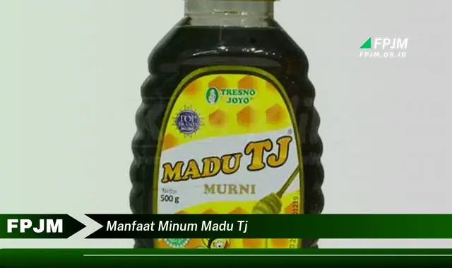 manfaat minum madu tj