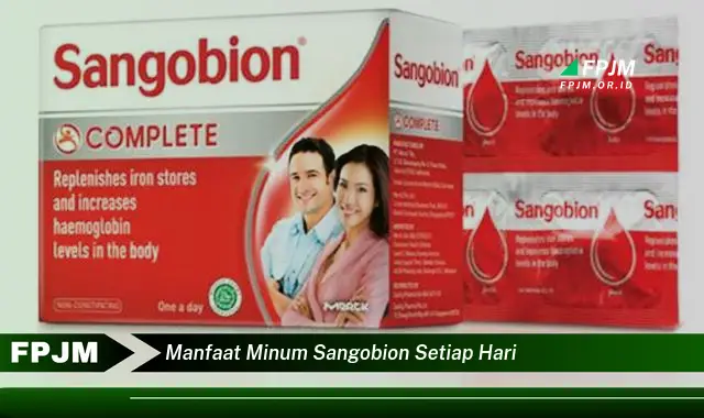 manfaat minum sangobion setiap hari