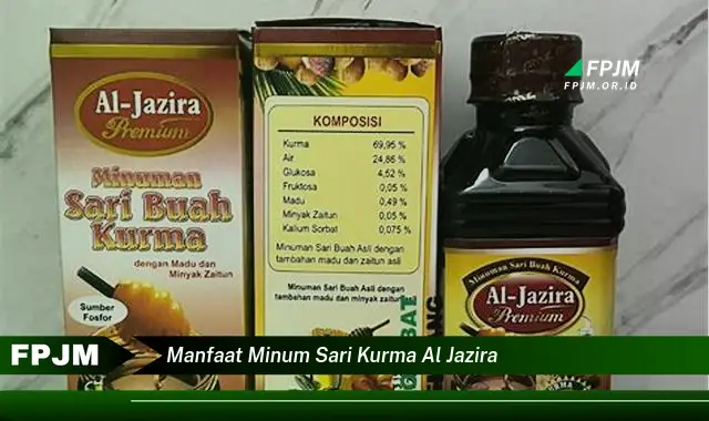 manfaat minum sari kurma al jazira