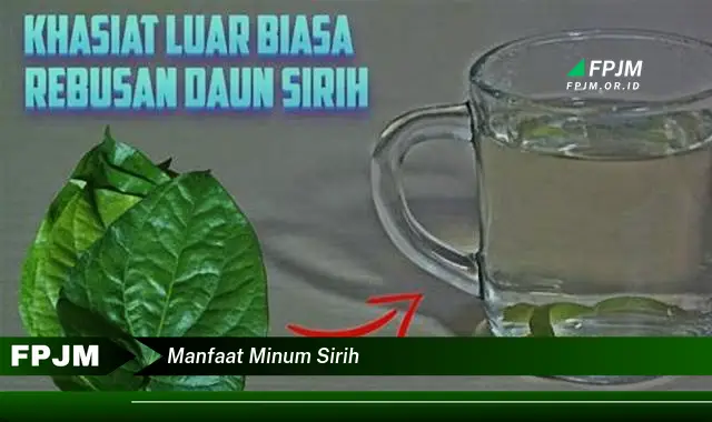 manfaat minum sirih