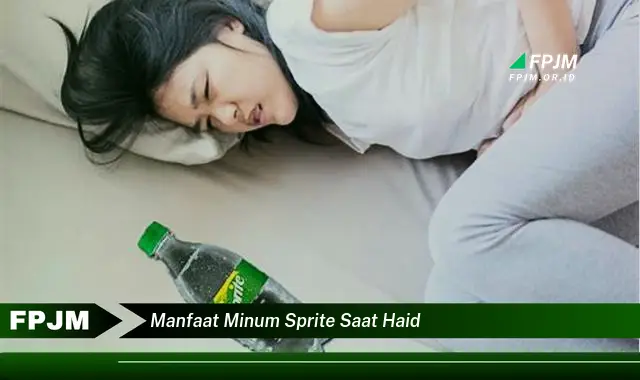 manfaat minum sprite saat haid