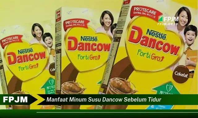 manfaat minum susu dancow sebelum tidur