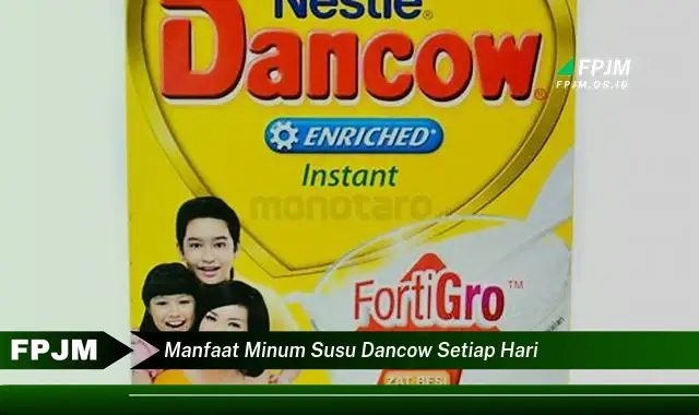 manfaat minum susu dancow setiap hari