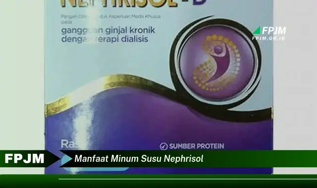 manfaat minum susu nephrisol