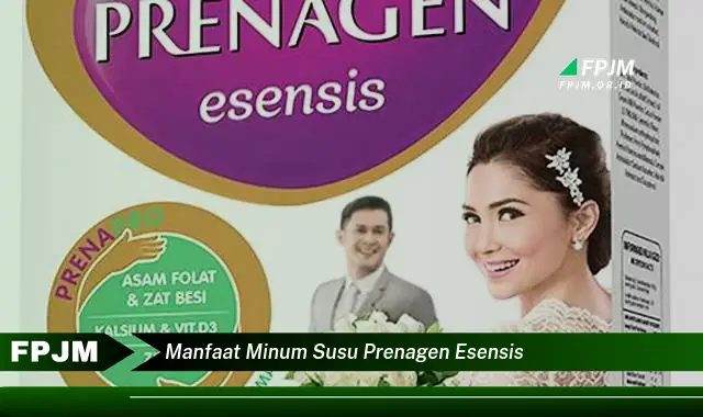 manfaat minum susu prenagen esensis