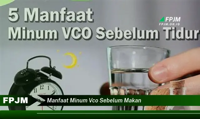 manfaat minum vco sebelum makan