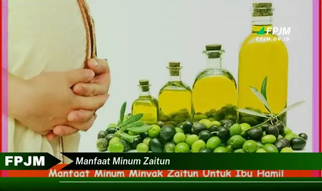 manfaat minum zaitun