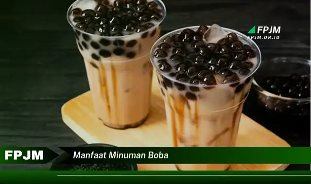 manfaat minuman boba