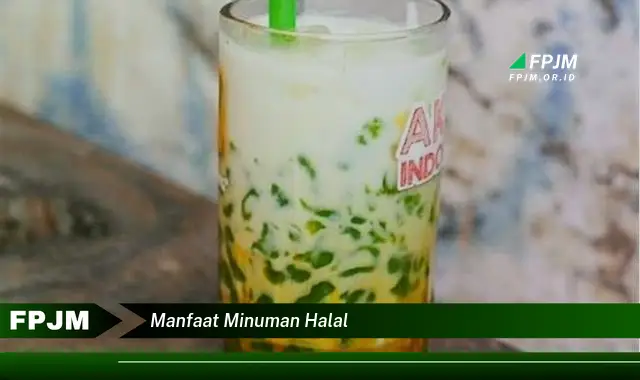 manfaat minuman halal