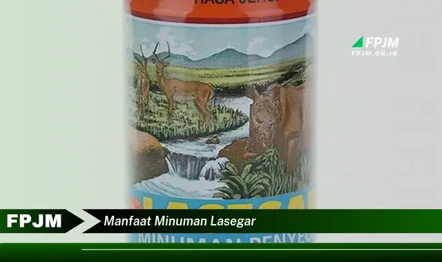 manfaat minuman lasegar