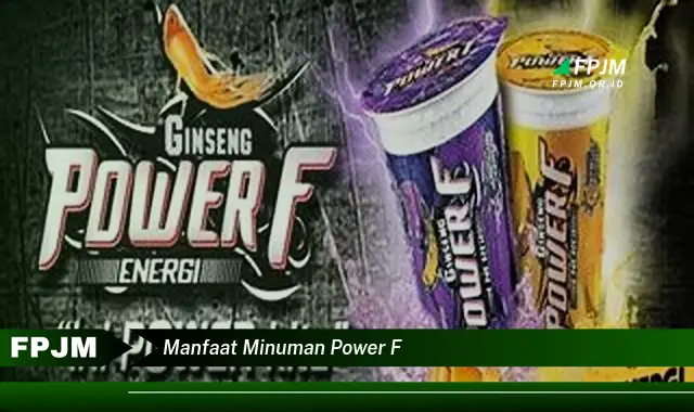 manfaat minuman power f manfaat minuman power f