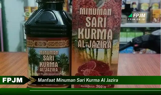 manfaat minuman sari kurma al jazira