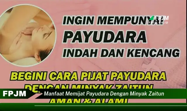 manfaat memijat payudara dengan minyak zaitun