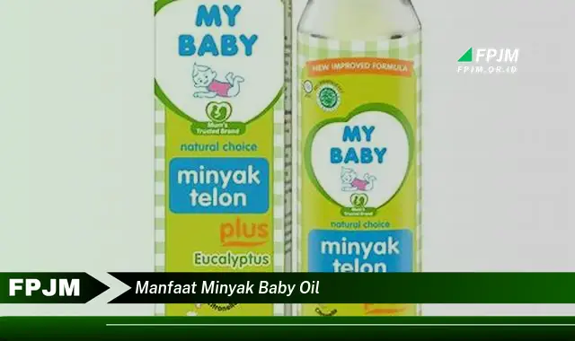 manfaat minyak baby oil