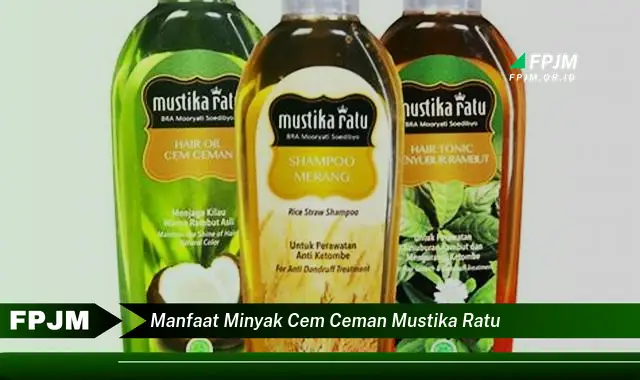 manfaat minyak cem ceman mustika ratu