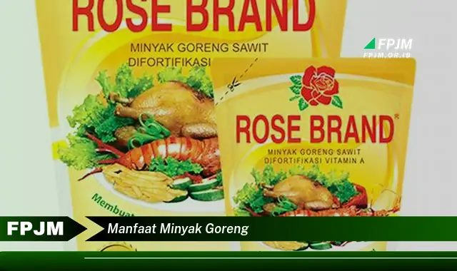 manfaat minyak goreng